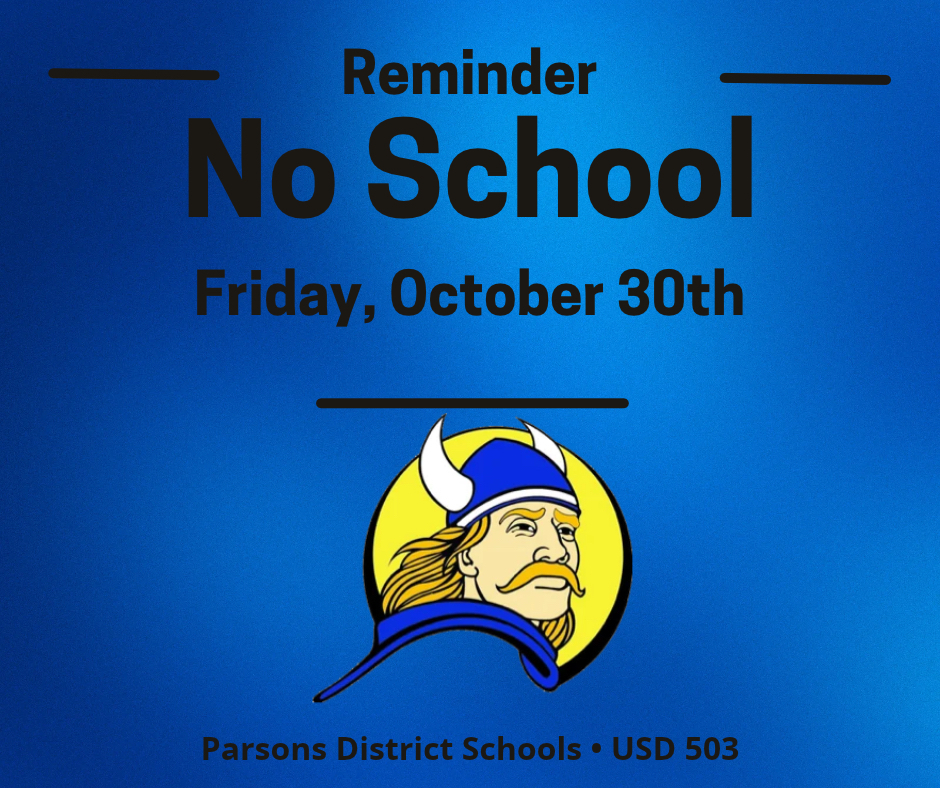 No School on Friday, October 30, 2026 for USD 503