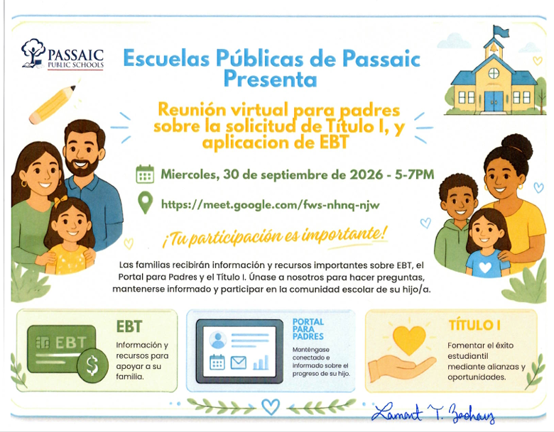 Title I, EBT Application Virtual Parent Meeting: Wednesday, September 30th from 5-7pm https://meet.google.com/fws-nhnq-njw ******* Reunión virtual para padres sobre la solicitud de EBT del Título I: miércoles 30 de septiembre de 5 a 7 p.m. https://meet.google.com/fws-nhnq-njw