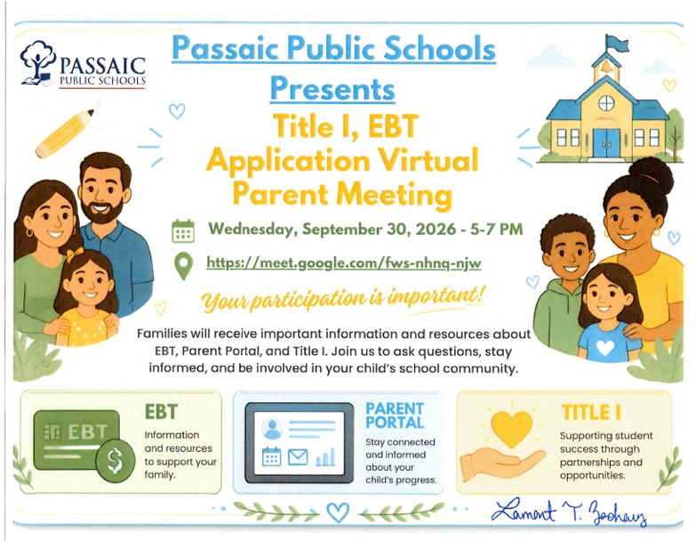 Title I, EBT Application Virtual Parent Meeting: Wednesday, September 30th from 5-7pm https://meet.google.com/fws-nhnq-njw