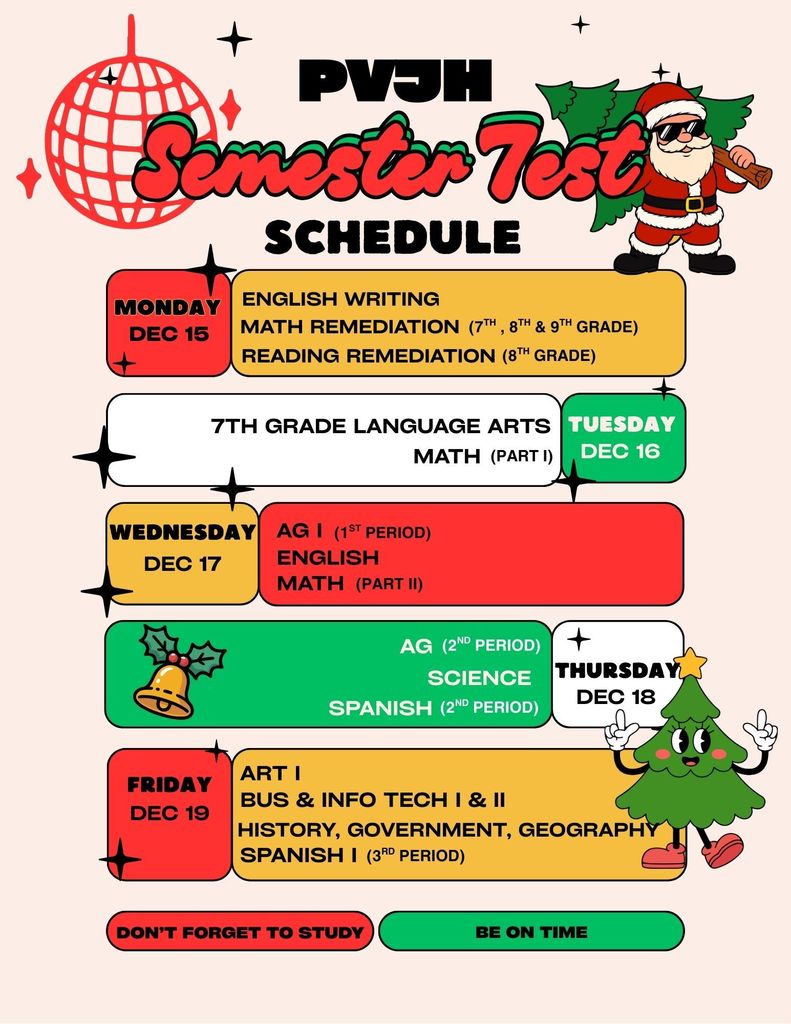 Semester test schedule for Pauls Valley Junior High (PVJH) showing exam dates from Monday, December 15 through Friday, December 19. The schedule lists testing days and subjects by grade and period, including English Writing, Math, Science, History/Government/Geography, Spanish, Art, Ag, Business & Information Technology, and remediation sessions. A reminder at the bottom says “Don’t forget to study. Be on time.