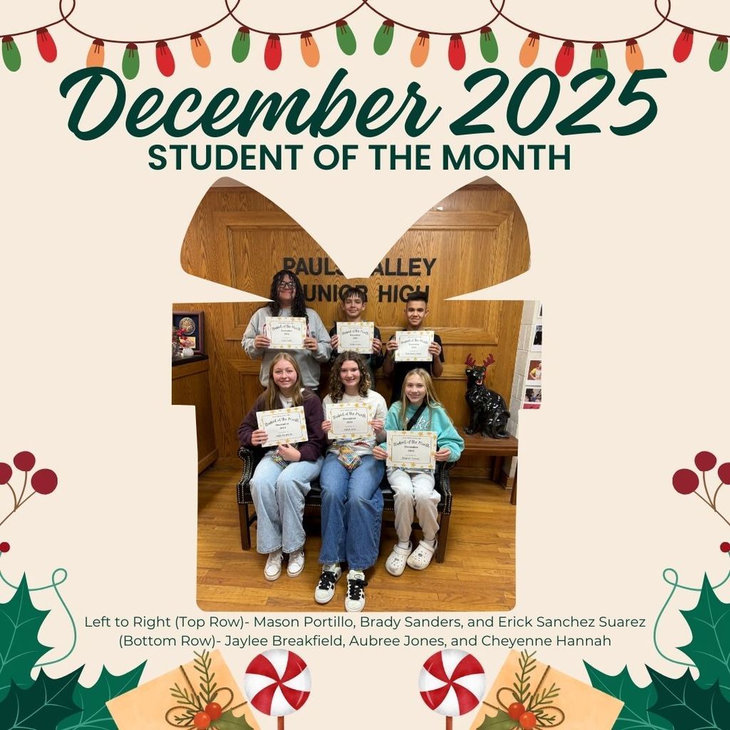 A festive “December 2025 Student of the Month” graphic featuring six Pauls Valley Junior High students holding certificates. Three students stand in the back row and three sit in the front row on a bench in front of a wood-paneled wall that reads “Pauls Valley Junior High.” Holiday decorations frame the image, including Christmas lights at the top, greenery, berries, and peppermint candy illustrations at the bottom. The students are smiling and posing proudly with their awards.