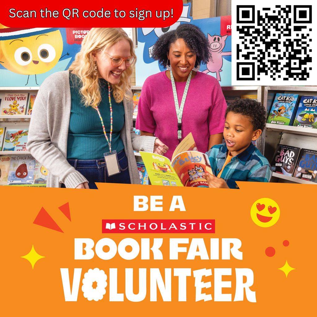 Scholastic Book Fair volunteer recruitment graphic featuring two smiling adults and a child reading a colorful book in front of book displays. Text reads “Scan the QR code to sign up! Be a Scholastic Book Fair Volunteer.” A large QR code is shown on the right.