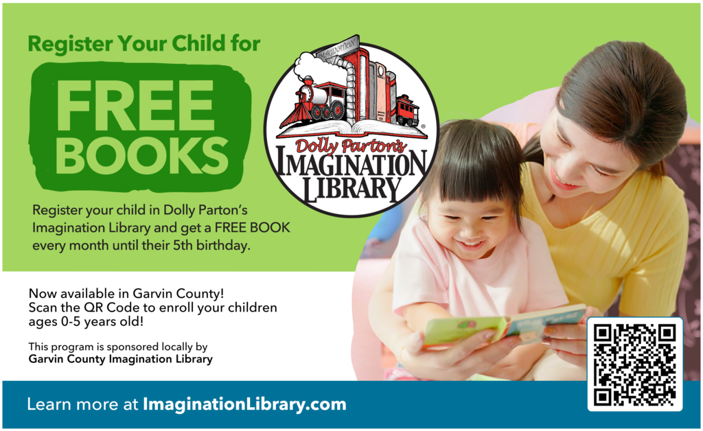 Green promotional flyer for Dolly Parton’s Imagination Library featuring a mother reading with a young child. The Imagination Library logo appears near the top center. Large bold text reads “Register Your Child for FREE BOOKS.” Supporting text explains that registered children receive a free book every month until their 5th birthday. It highlights availability in Garvin County, invites families to scan a QR code to enroll children ages 0–5, and lists Garvin County Imagination Library as the local sponsor. A blue banner along the bottom reads “Learn more at ImaginationLibrary.com.”