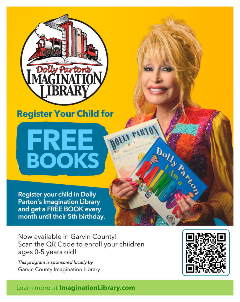 Bright yellow promotional flyer for Dolly Parton’s Imagination Library featuring Dolly Parton smiling and holding children’s books, including Coat of Many Colors and I Am a Rainbow. The Imagination Library logo appears at the top left. Large text reads “Register Your Child for FREE BOOKS.” Additional text explains that children receive a free book every month until their 5th birthday. It notes availability in Garvin County, encourages scanning a QR code to enroll children ages 0–5, and lists Garvin County Imagination Library as the local sponsor. A green banner at the bottom says “Learn more at ImaginationLibrary.com.”