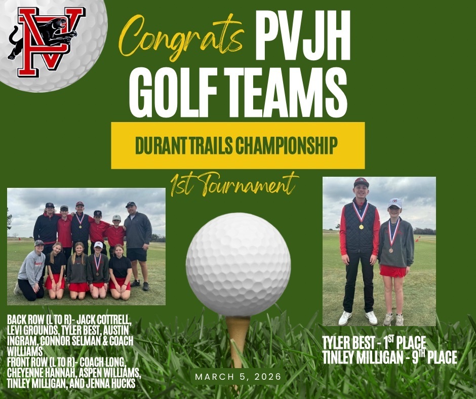 PVJH golf teams celebrate their first tournament at the Durant Trails Championship, with Tyler Best placing 1st and Tinley Milligan placing 9th.