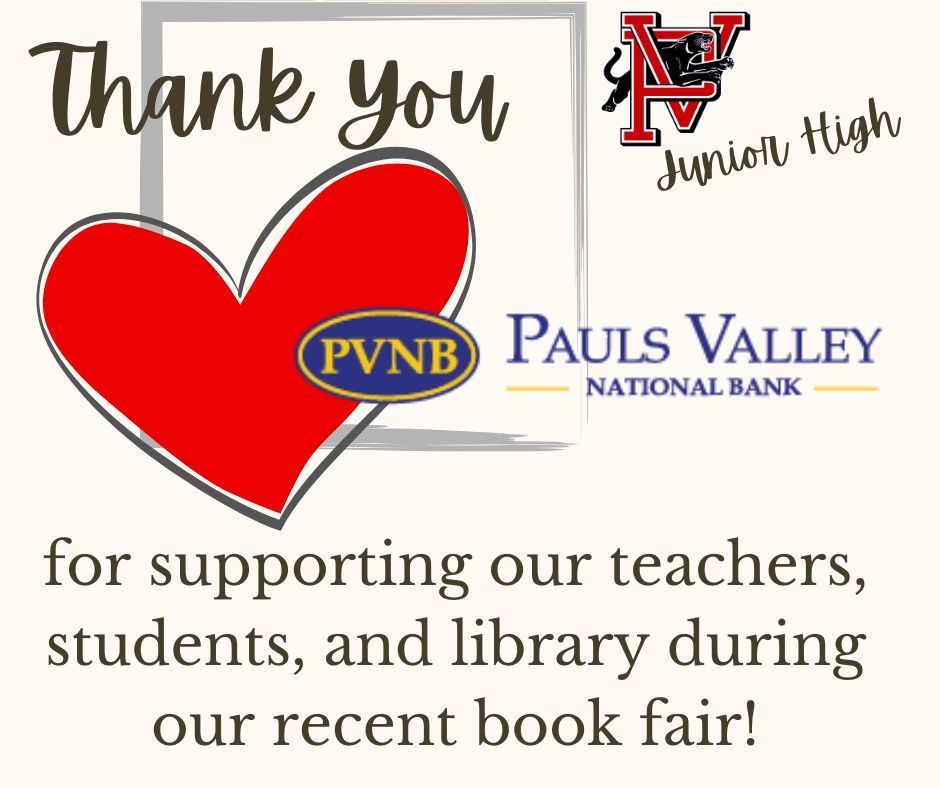 Thank-you graphic from Pauls Valley Junior High recognizing Pauls Valley National Bank for supporting the school’s book fair, featuring a red heart and PVNB logo.