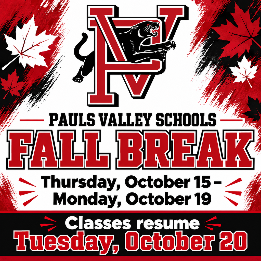 Pauls Valley Schools Fall Break announcement with the full PV Panthers logo in red, black, and white. No classes Thursday, October 15, through Monday, October 19. Classes resume Tuesday, October 20.