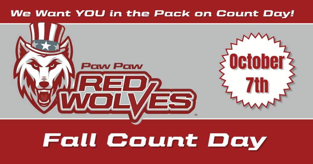 we want you in the pack on Count Day, October 7, fall count day, paw paw red wolves