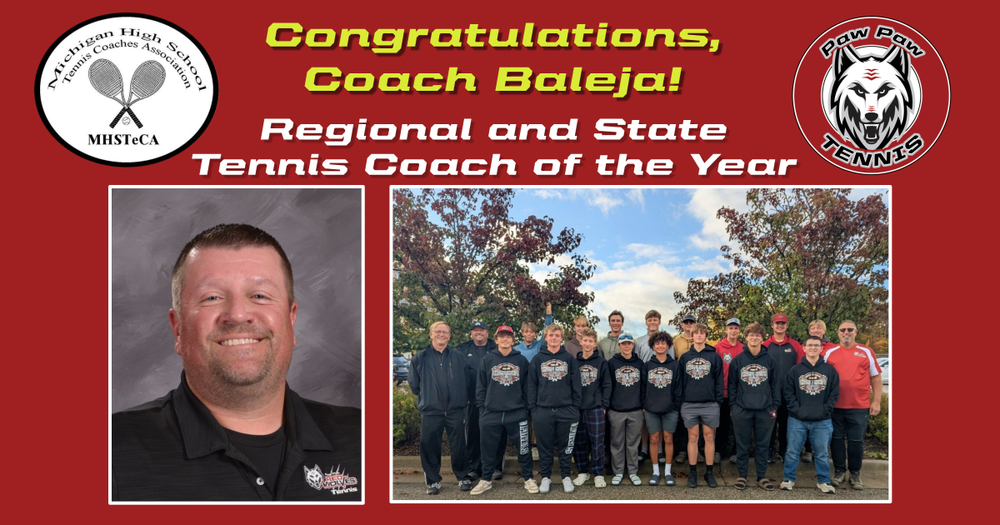 michigan high school tennis coaches association, congratulations, Coach Baleja, Regional and State Tennis Coach of the Year