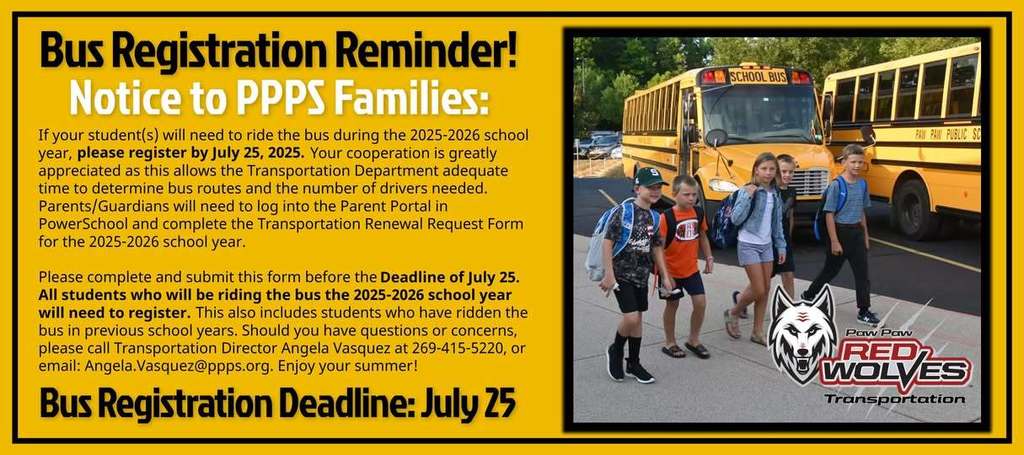 Bus Registration Deadline: July 25. For more info., contact angela.vasquez@ppps.org or call 415-5220.