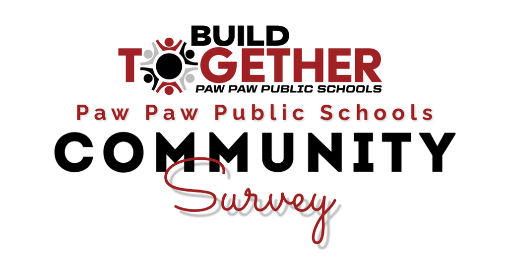 build together paw paw public schools community survy