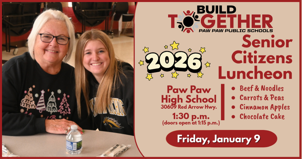 Happening TODAY! Don’t miss the Paw Paw Public Schools Senior Citizens Lunch at 1:30 p.m. Join friends—old and new—for holiday cheer, great food, and community. All Paw Paw seniors 60+ are welcome. Suggested donation is $6, but no one is turned away. Please park and enter on the high school’s west side near the tennis courts. We hope to see you this afternoon! #buildtogetherpawpaw