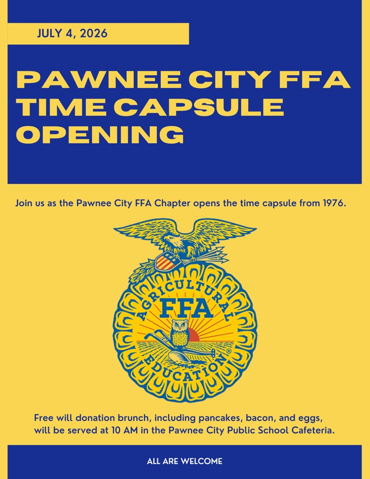 Pawnee City FFA Time Capsule Opening July 4th