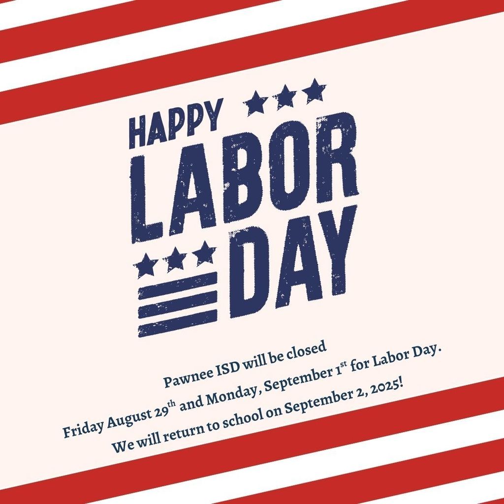 August 29th - September 1st. District Holiday. No School!