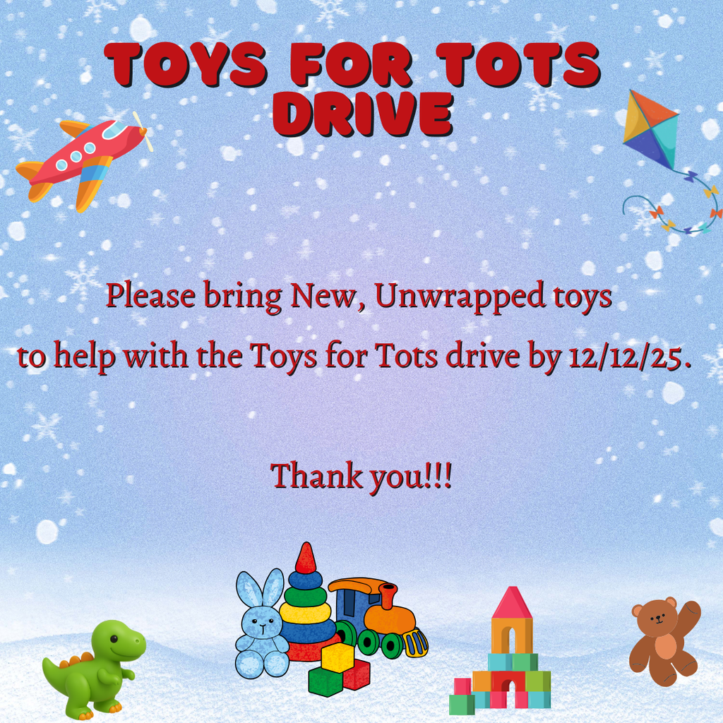 TOYS FOR TOTS DRIVE. drop off before 12/12/25