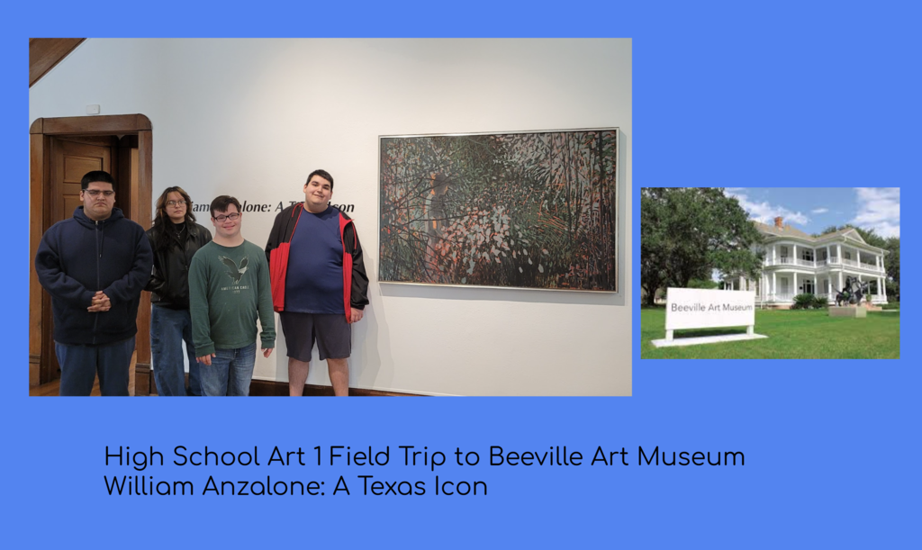 High School Art 1 Field Trip to Beeville Art Museum
