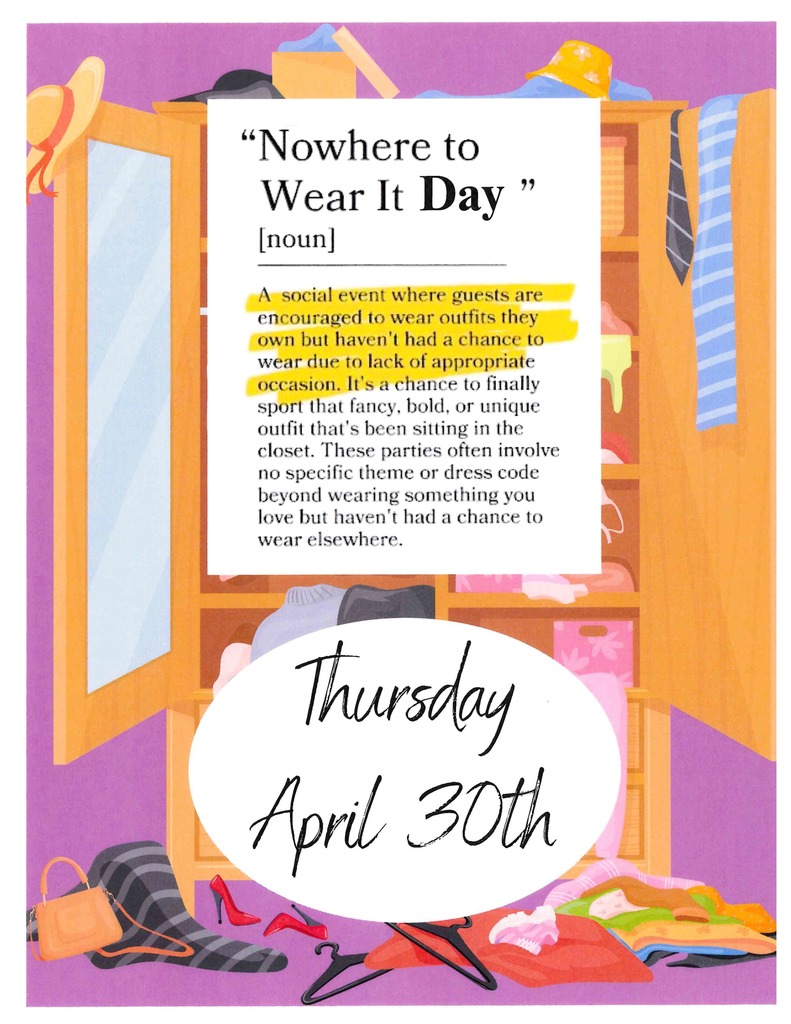 Nowhere to wear it day