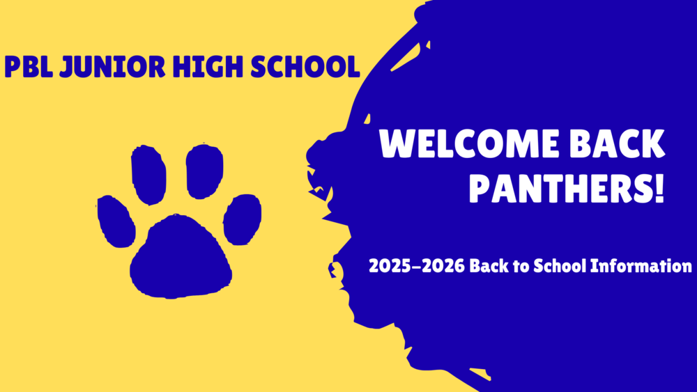 PBL JH: 2025-2026 Back to School Information