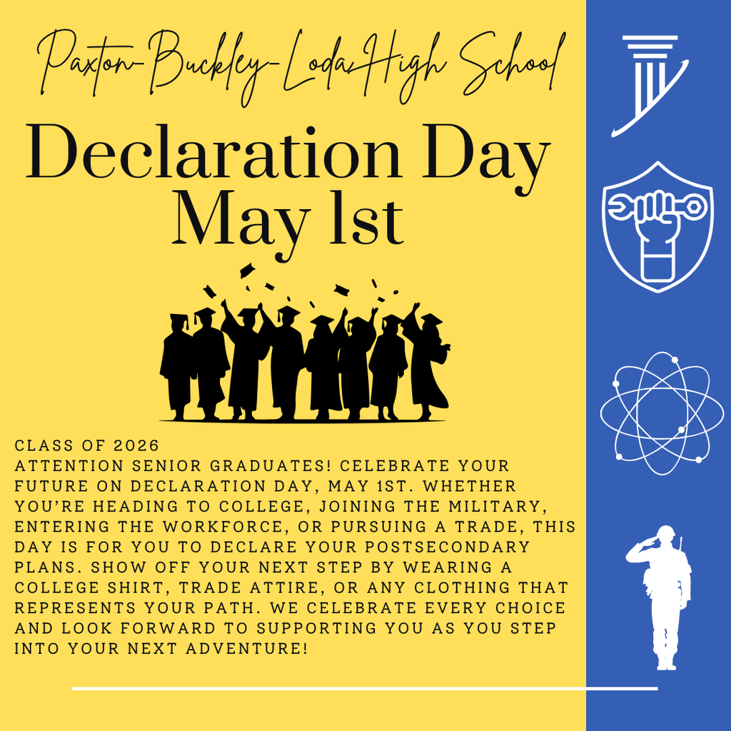 On  May 1st,  PBL High School will celebrate “Declaration Day,” where seniors are invited to wear their chosen college, career, workforce, or military apparel to showcase their next steps after high school. See the attached flier for more information. We are excited to see and support everyone’s next steps as they approach graduation and finalize postsecondary plans! 