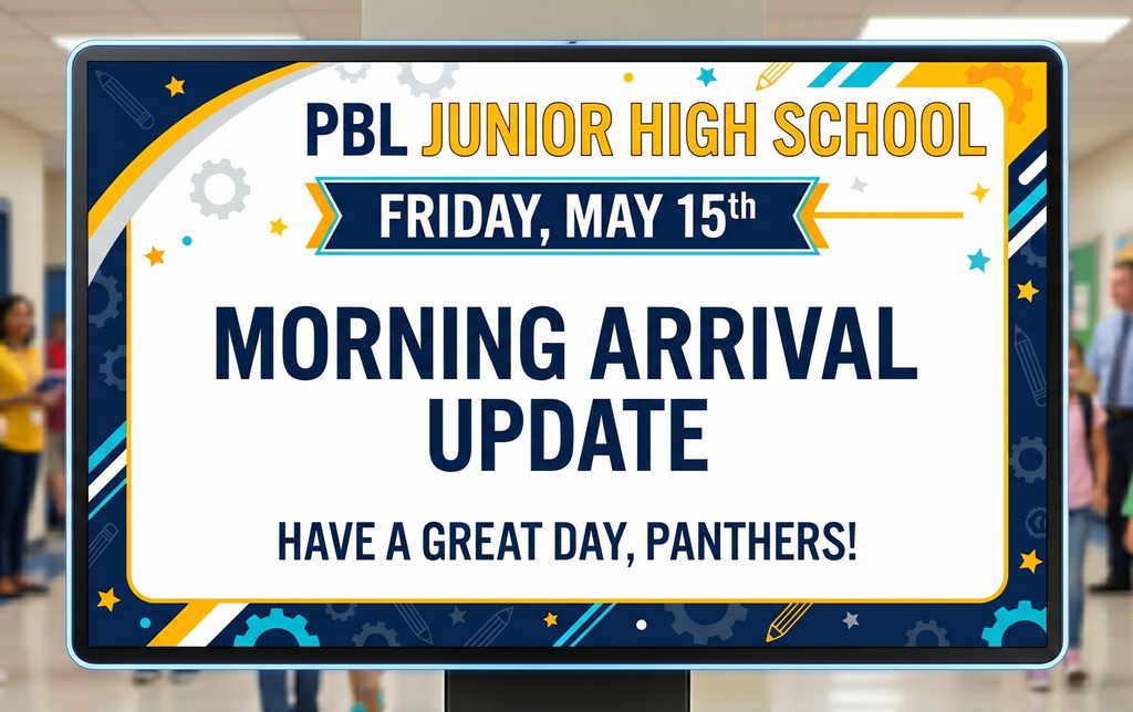 PBL JH Morning Arrival Update