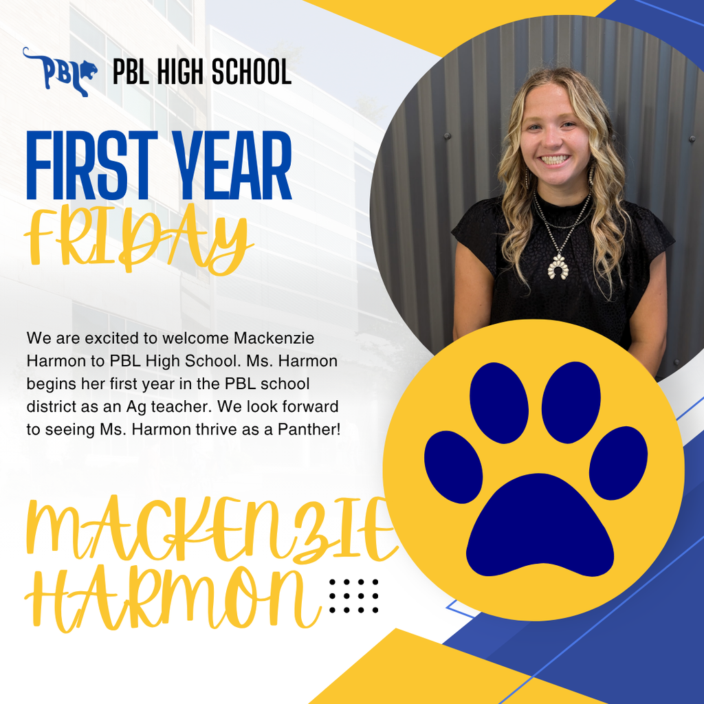 Frist Year Friday - PBL HS - Mackenzie Harmon (AG Teacher)