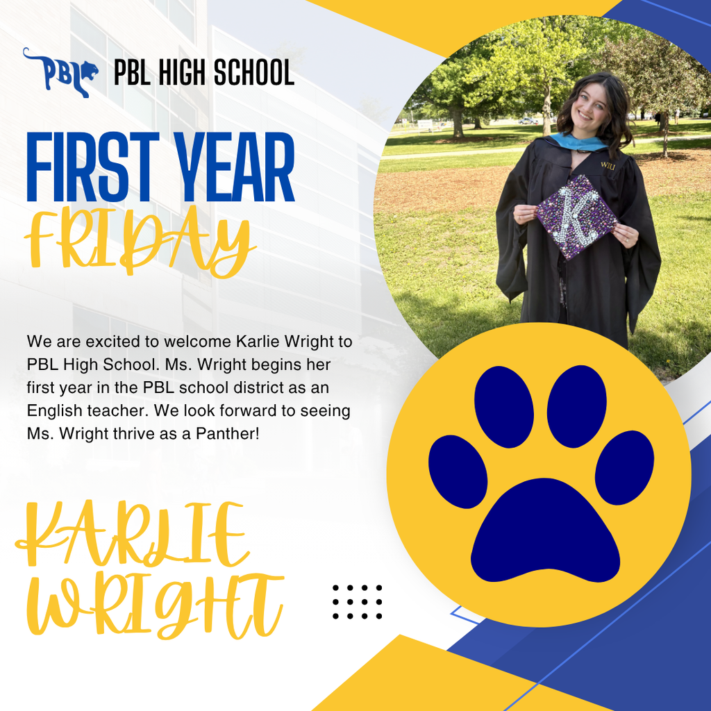 Frist Year Friday - PBL HS - Karile Wright (English Teacher)