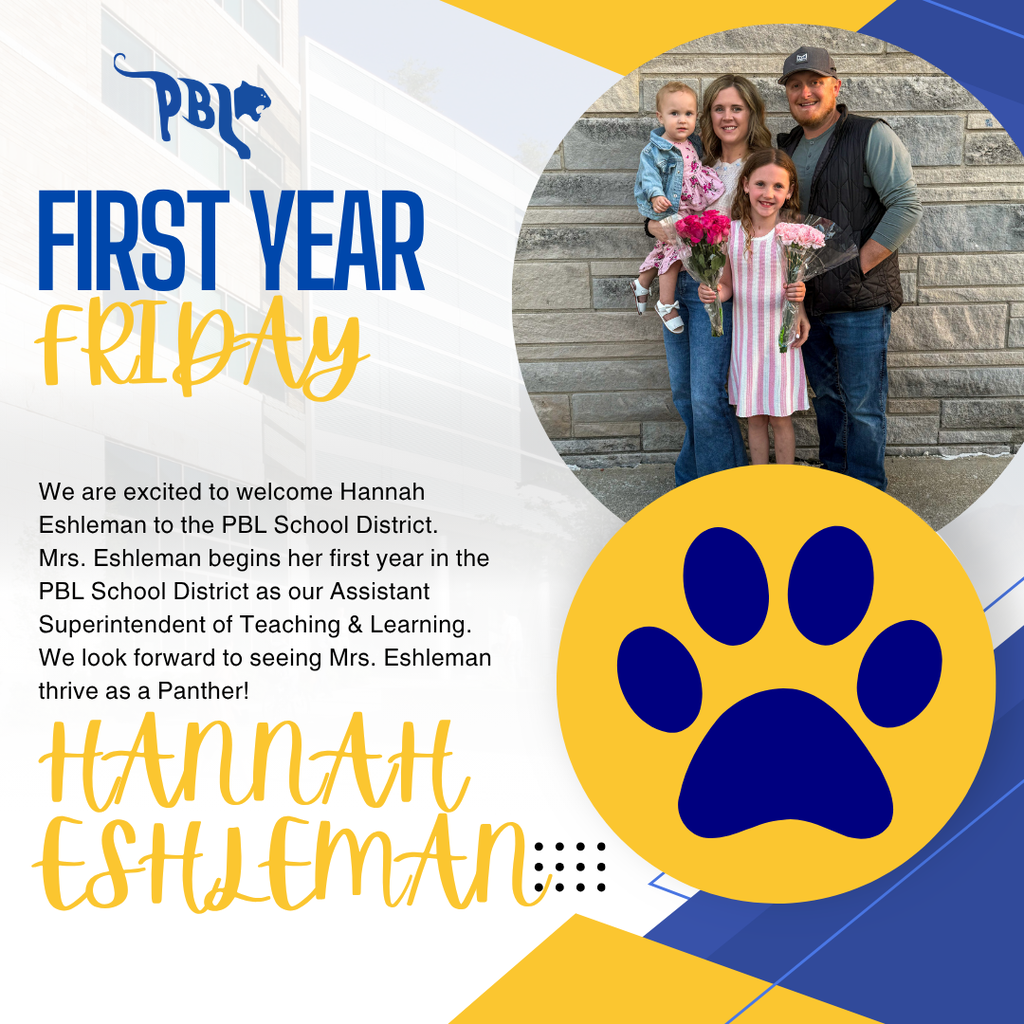 Frist Year Friday - PBL Asst. Superintendent of Teaching & Learning - Mrs. Hannah Eshleman