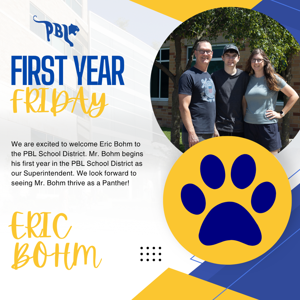 Frist Year Friday - PBL Superintendent - Mr. Eric Bohm