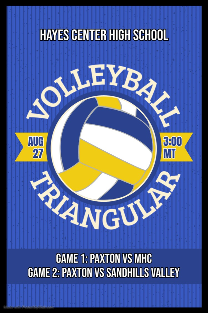 Volleyball Announcement - Game 1: Paxton VS Maywood-Hayes Center Game 2: Paxton VS Sandhills Valley Time: 3:00 PM MTN Location: Hayes Center