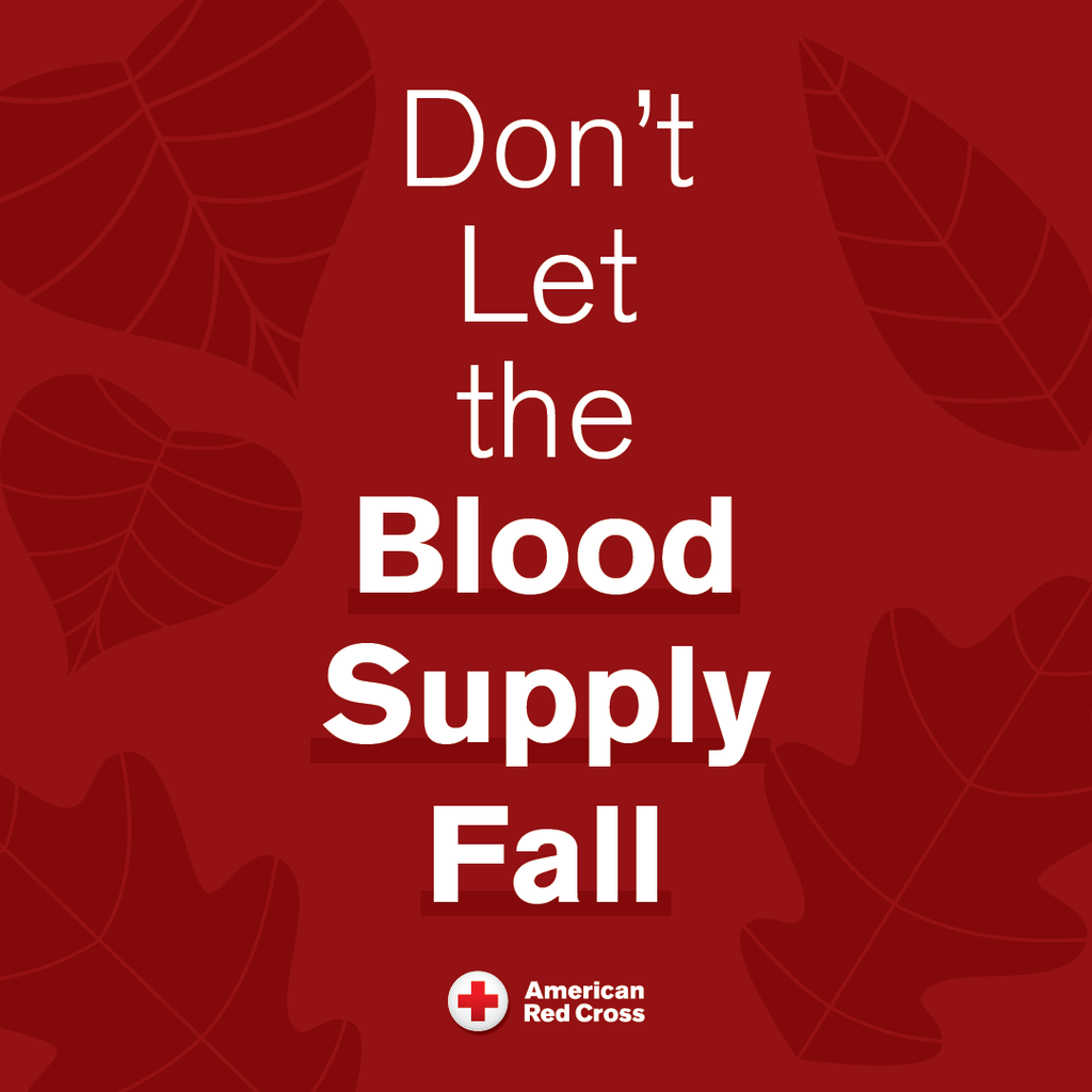 Don't let the blood supply fall.