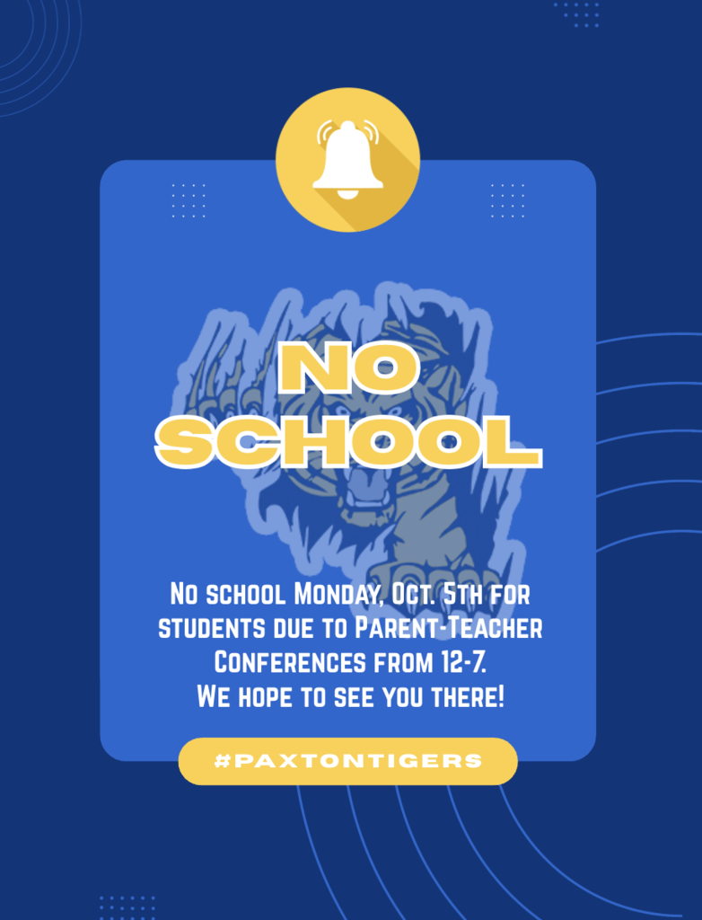 No School Monday Oct 5th due to Parent Teacher Conferences from 12-7.