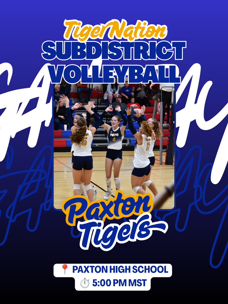 SUBDISTRICT VOLLEYBALL @ PAXTON @ 5:00 PM MT