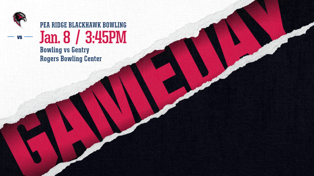 Bowling vs Gentry 3:45pm (Rogers Bowling Center)