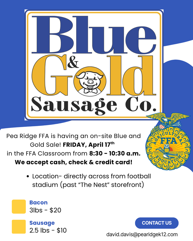 blue and gold sale friday at 8:30 am. at the junior high 