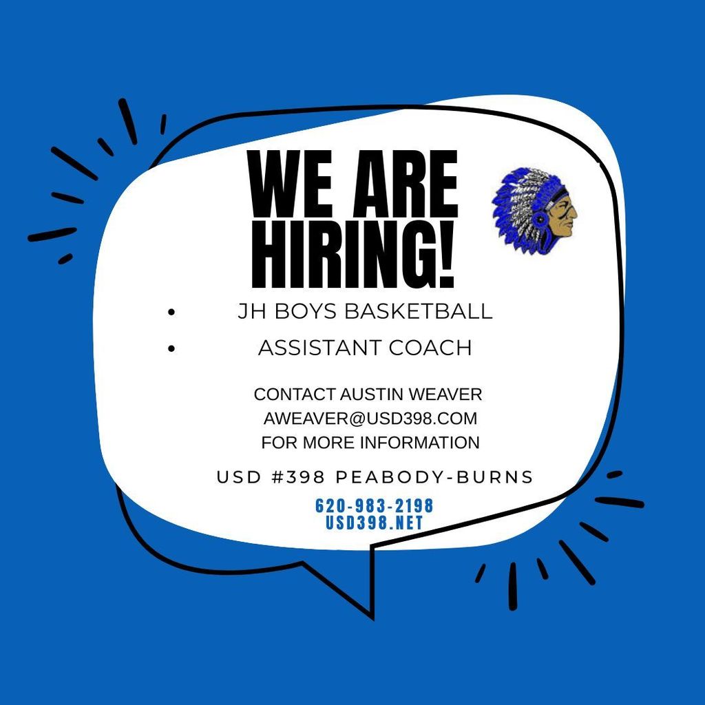 We are hiring JH Boys Asst. BB Coach - contact Austin Weaver for more information. 620-983-2198