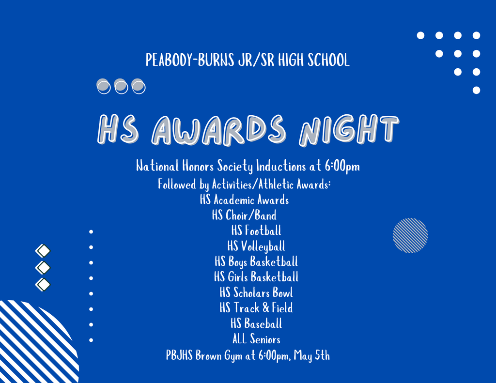 HS Awards at 6pm, May 5th