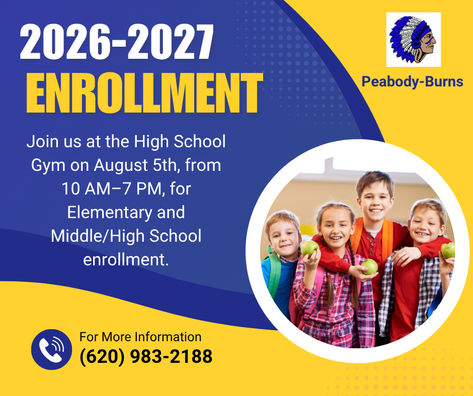 2026-2027 Enrollment. Join us at the High School Gym on August 5th, from 10 AM–7 PM, for Elementary and Middle/High School enrollment. For more information (620)983-2188