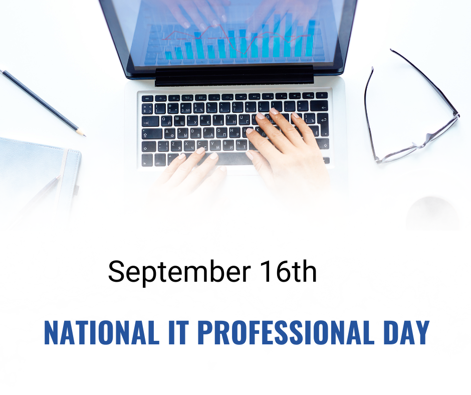 September 16th. National IT Professional Day.