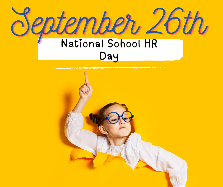 September 26th. National School HR Day