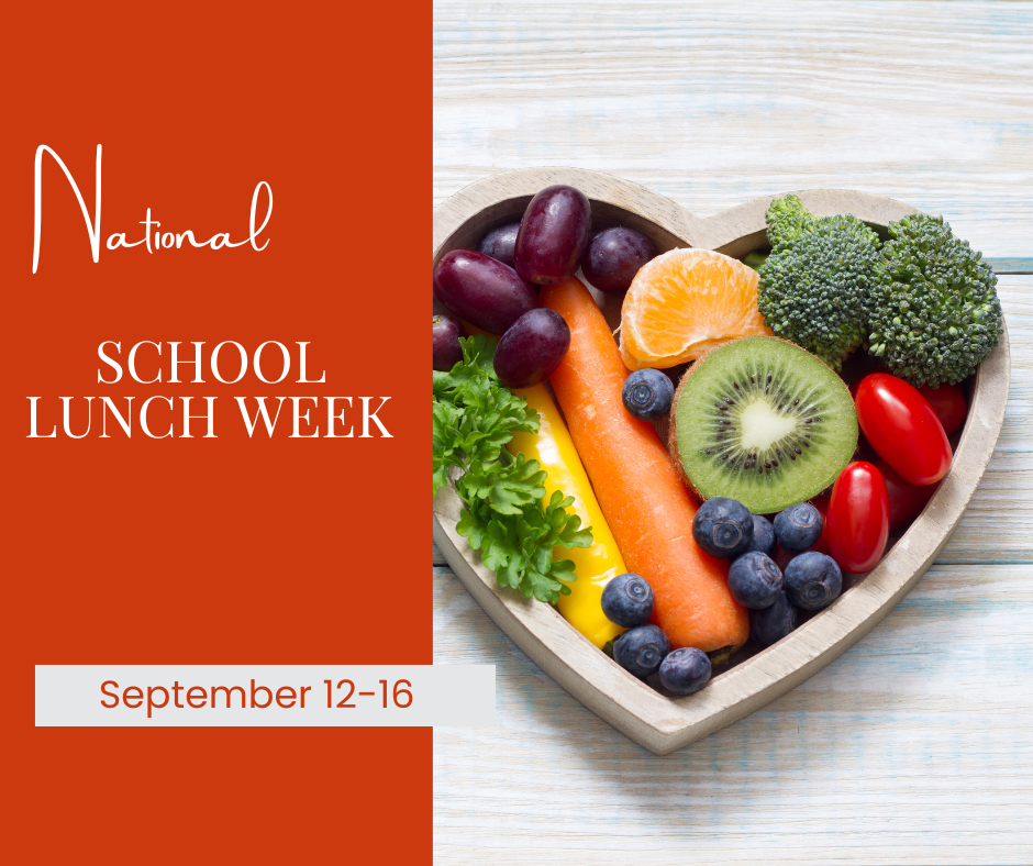 National School Lunch Week. September 12th-16th