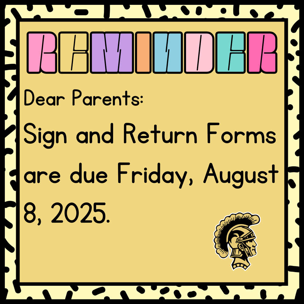 Sign and Return Forms Due