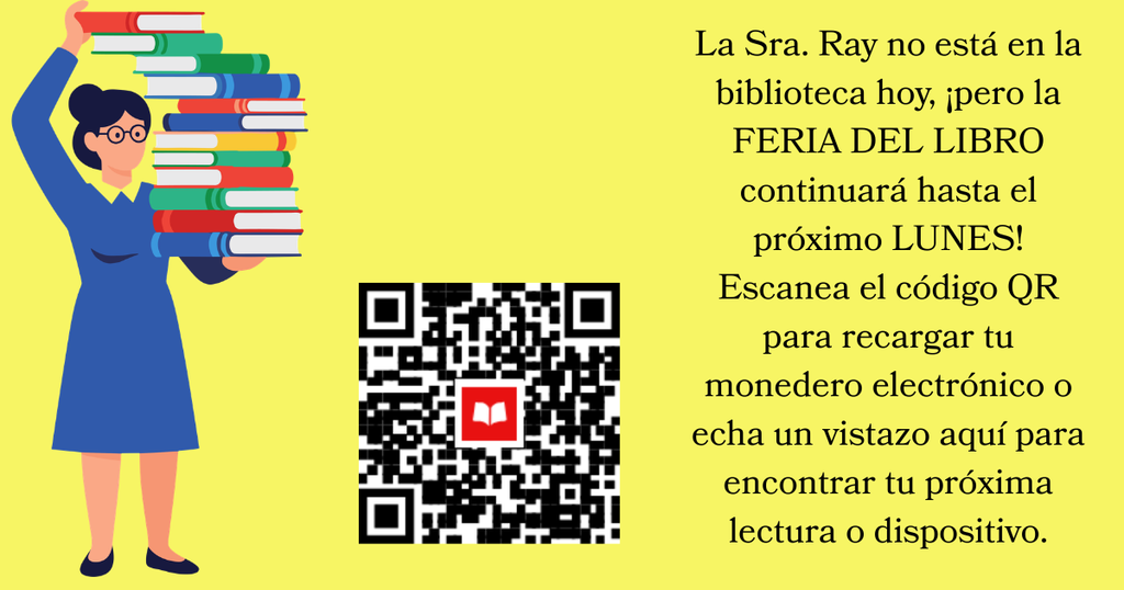 Spanish translation reminds students and parents that the book fair is ongoing. 
