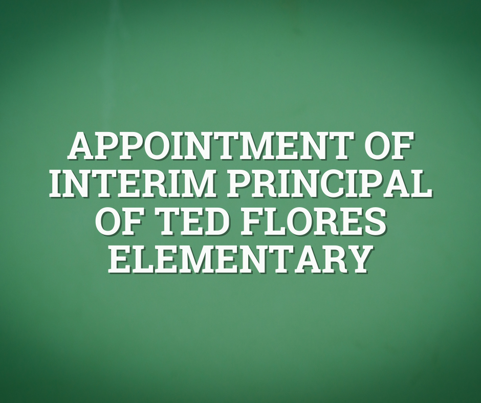 Interim Principal of Ted Flores Elementary