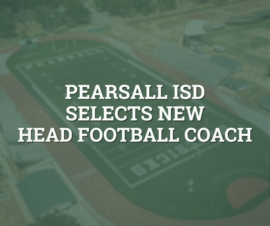 Pearsall ISD Selects Steven Hernandez as Head Football Coach for the Mavericks