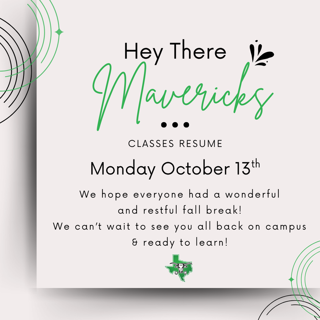 Monday October 13th Classes Resume