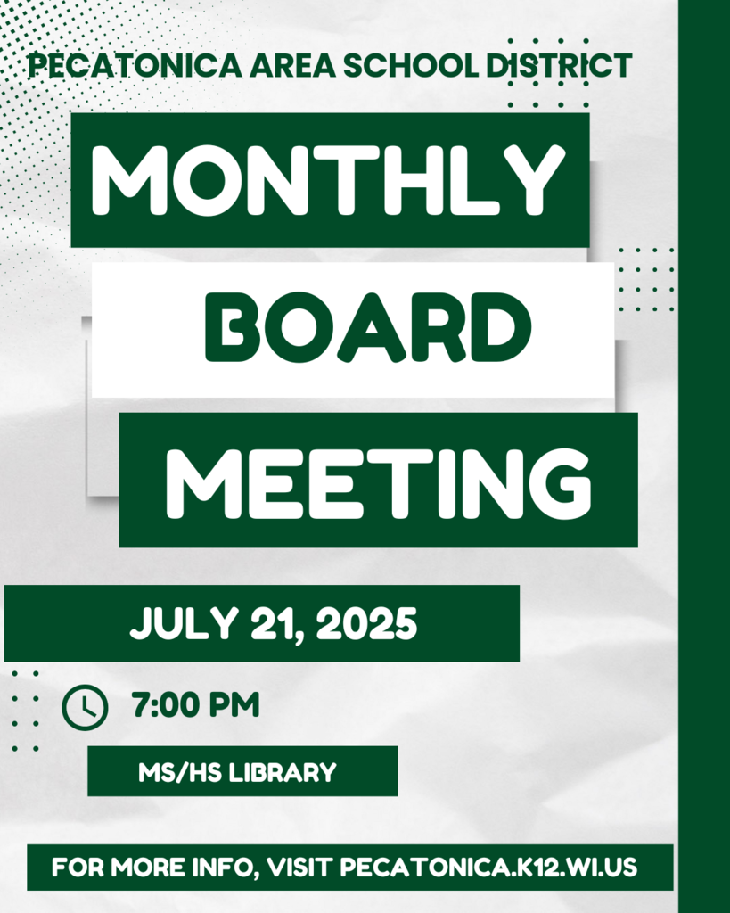 The next Pecatonica Area School District monthly board meeting will be held on July 21, 2025 starting at 7 PM in the middle school/high school library.