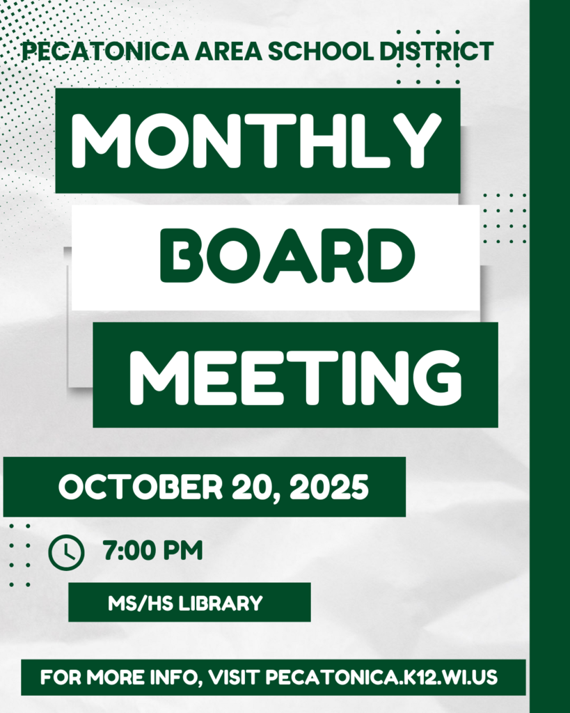 The next Pecatonica Area School District monthly board meeting will be held on October 20, 2025 starting at 7 PM in the middle school/high school library.
