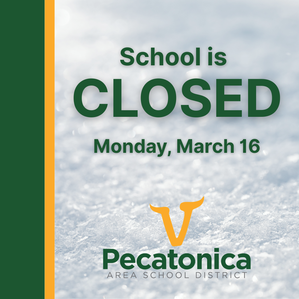 Due to the impending Winter Storm Warning, Pecatonica Schools will be closed Monday, March 16th.