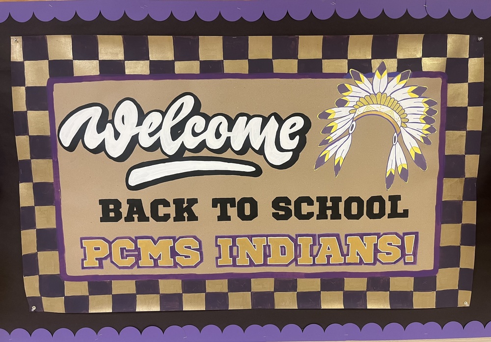 Welcomt Back to School PCMS Indians