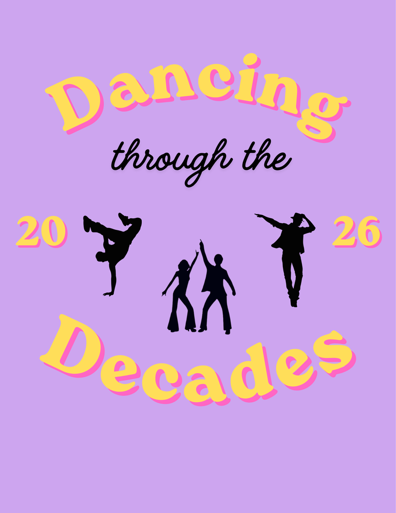 Dancing images on a purple backround with the words Dancing through the Decades 2026